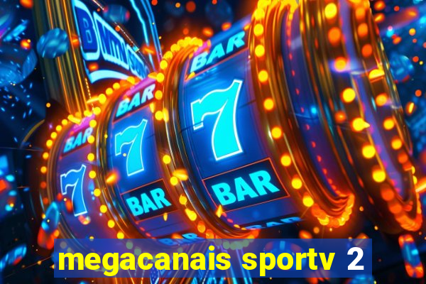 megacanais sportv 2